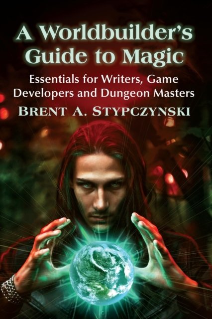 A Worldbuilder's Guide to Magic