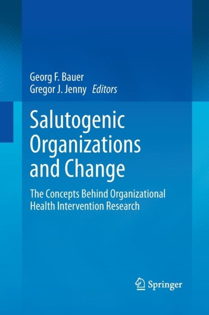 Salutogenic organizations and change