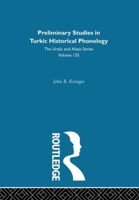 Preliminary Studies in Turkic Historical Phonology