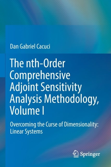 The nth-Order Comprehensive Adjoint Sensitivity Analysis Methodology, Volume I