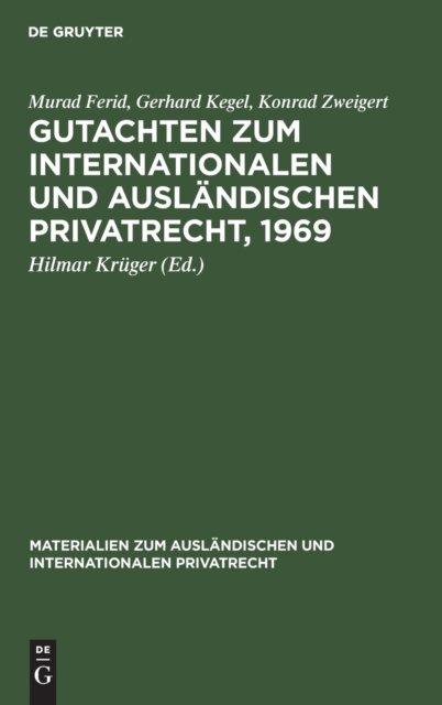 Gutachten Zum Internationalen Und Auslandischen Privatrecht, 1969