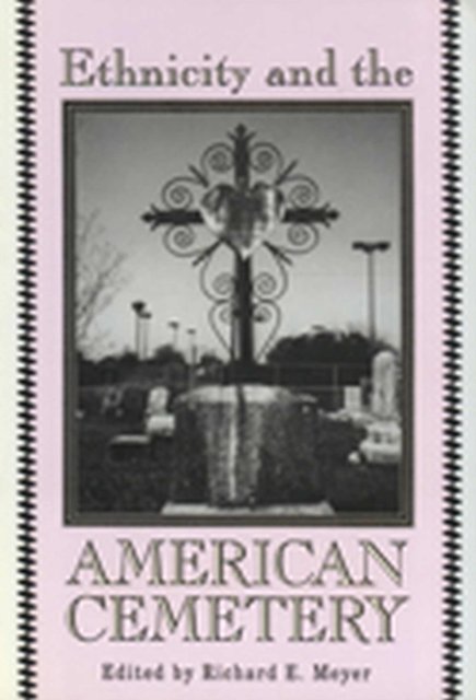 Ethnicity and the American Cemetery