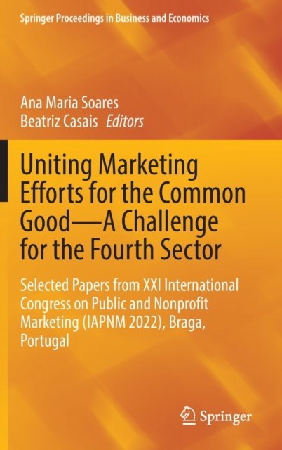 Uniting Marketing Efforts for the Common Good—A Challenge for the Fourth Sector
