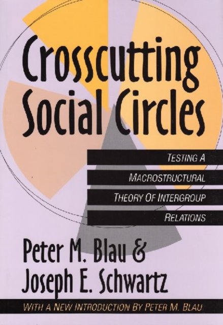 Crosscutting Social Circles
