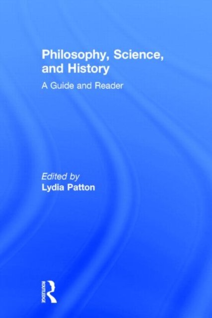 Philosophy, Science, and History