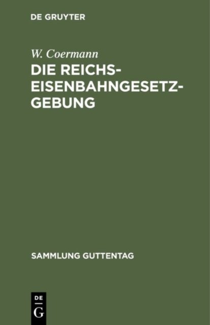Reichs-Eisenbahngesetzgebung