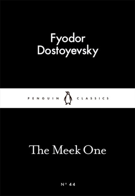 The Meek One av Fyodor Dostoyevsky