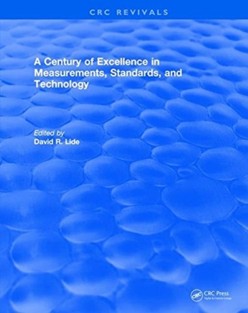 A Century of Excellence in Measurements, Standards, and Technology