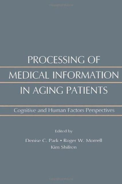 Processing of Medical information in Aging Patients