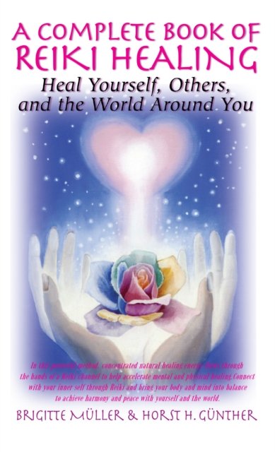 A Complete Book of Reiki Healing
