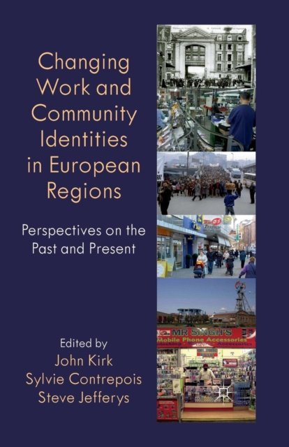 Changing Work and Community Identities in European Regions