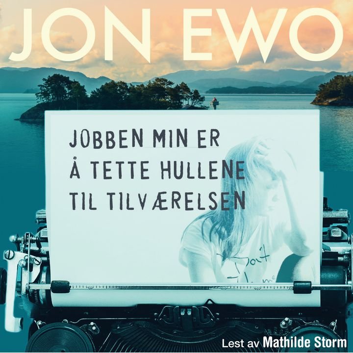 Jobben min er å tette hullene til tilværelsen - håndholdt roman for unge voksne