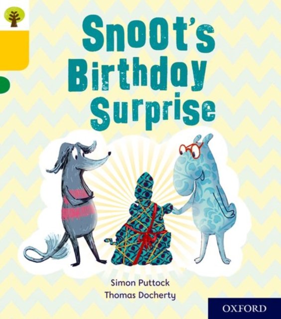 Oxford Reading Tree Story Sparks: Oxford Level 5: Snoot''s Birthday Surprise