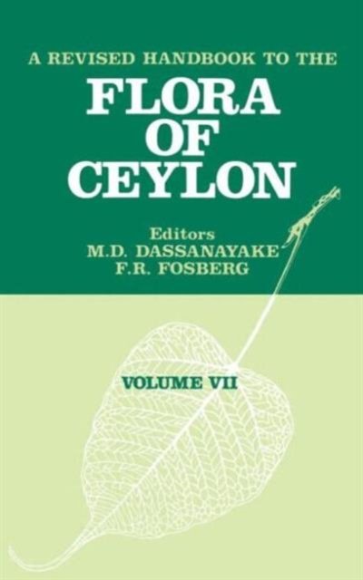A Revised Handbook of the Flora of Ceylon - Volume 7