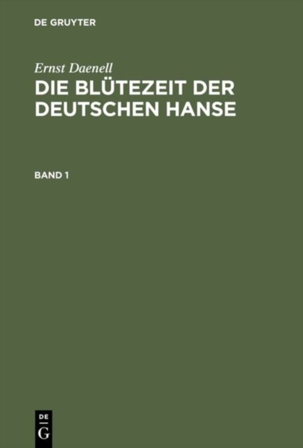 Die Blutezeit Der Deutschen Hanse