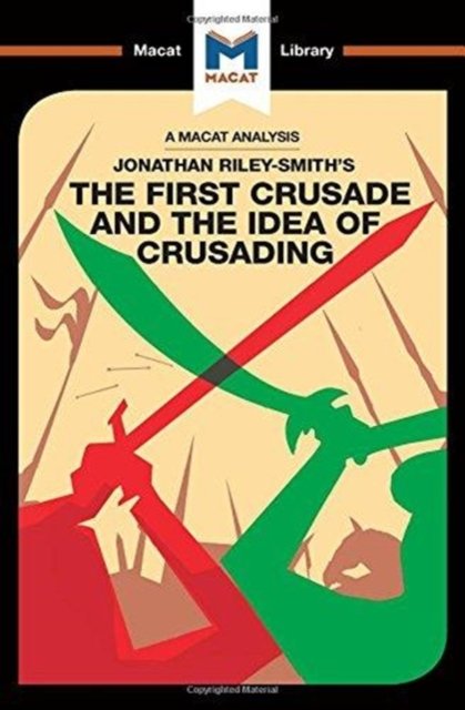 The First Crusade and the Idea of Crusading