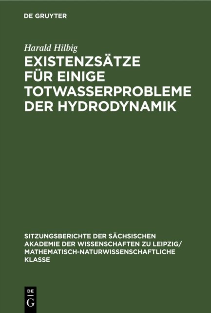 Existenzsatze Fur Einige Totwasserprobleme Der Hydrodynamik