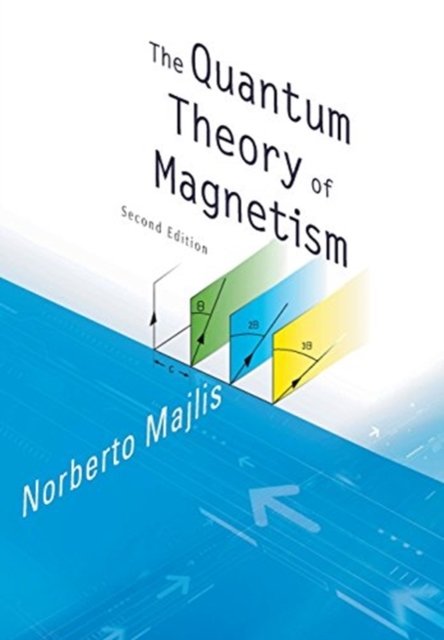 QUANTUM THEORY OF MAGNETISM,THE(2ED)