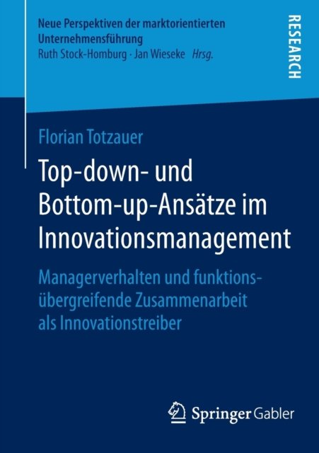 Top-down- und Bottom-up-Ansatze im Innovationsmanagement