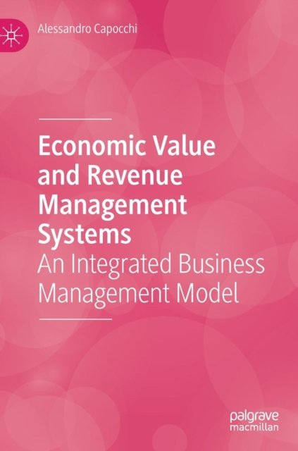 Economic Value and Revenue Management Systems