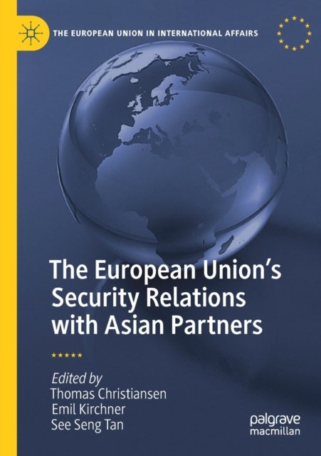 The European Union''s Security Relations with Asian Partners