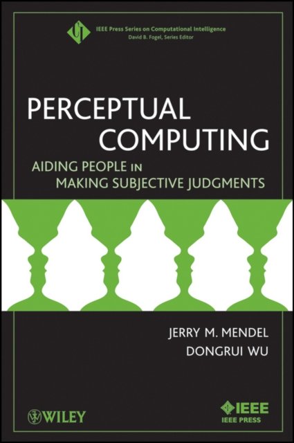 Perceptual Computing – Aiding People in Making Subjective Judgments