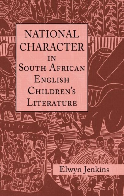 National Character in South African English Children''s Literature