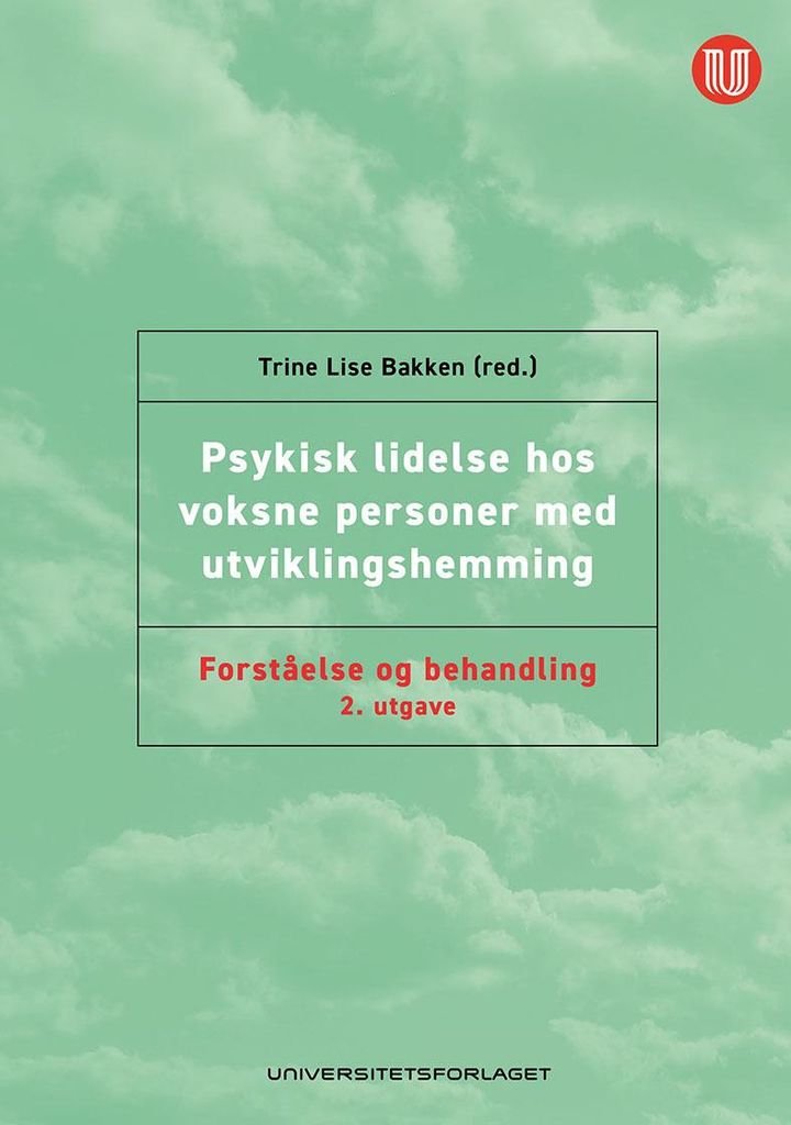 Psykisk lidelse hos voksne personer med utviklingshemming - forståelse og behandling
