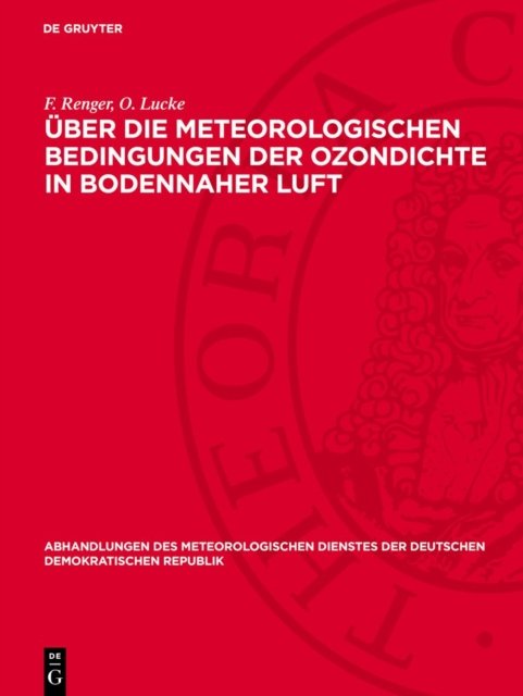 Uber Die Meteorologischen Bedingungen Der Ozondichte in Bodennaher Luft