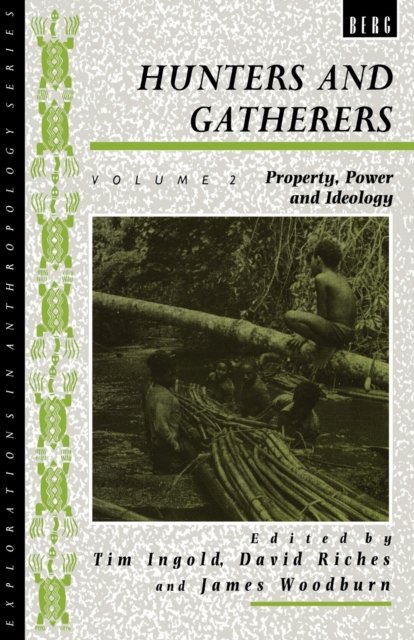 Hunters and Gatherers (Vol II)