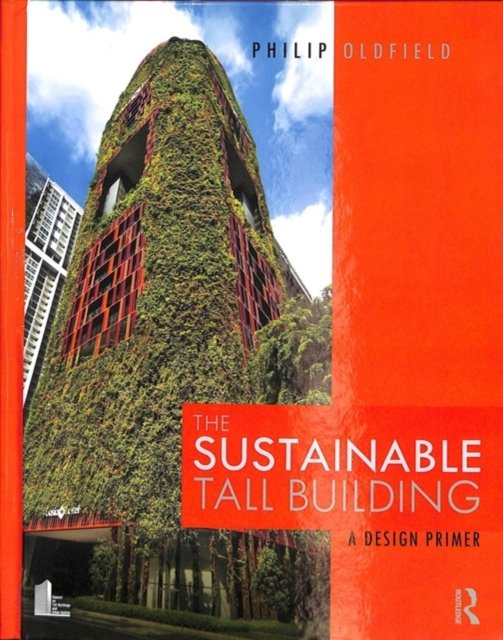 The Sustainable Tall Building