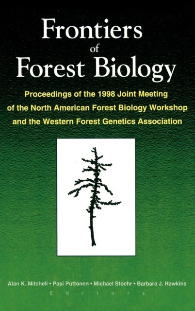 Frontiers of Forest Biology