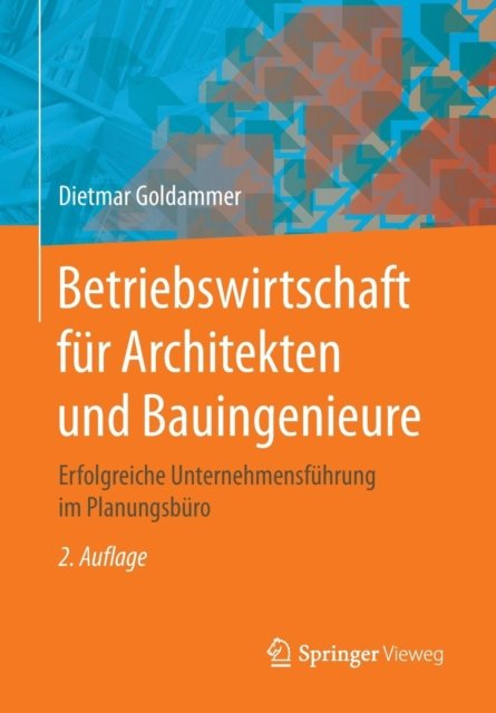Betriebswirtschaft fur Architekten und Bauingenieure
