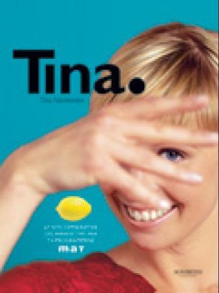 Tina - 67 nye oppskrifter og mange tips fra TV-programmene Mat