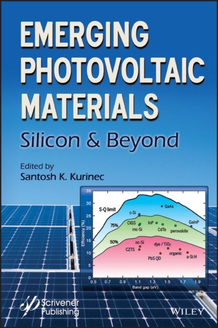 Emerging Photovoltaic Materials – Silicon & Beyond