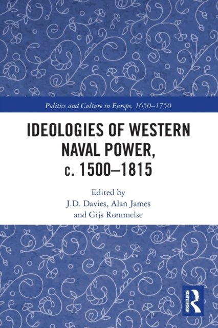 Ideologies of Western Naval Power, c. 1500-1815