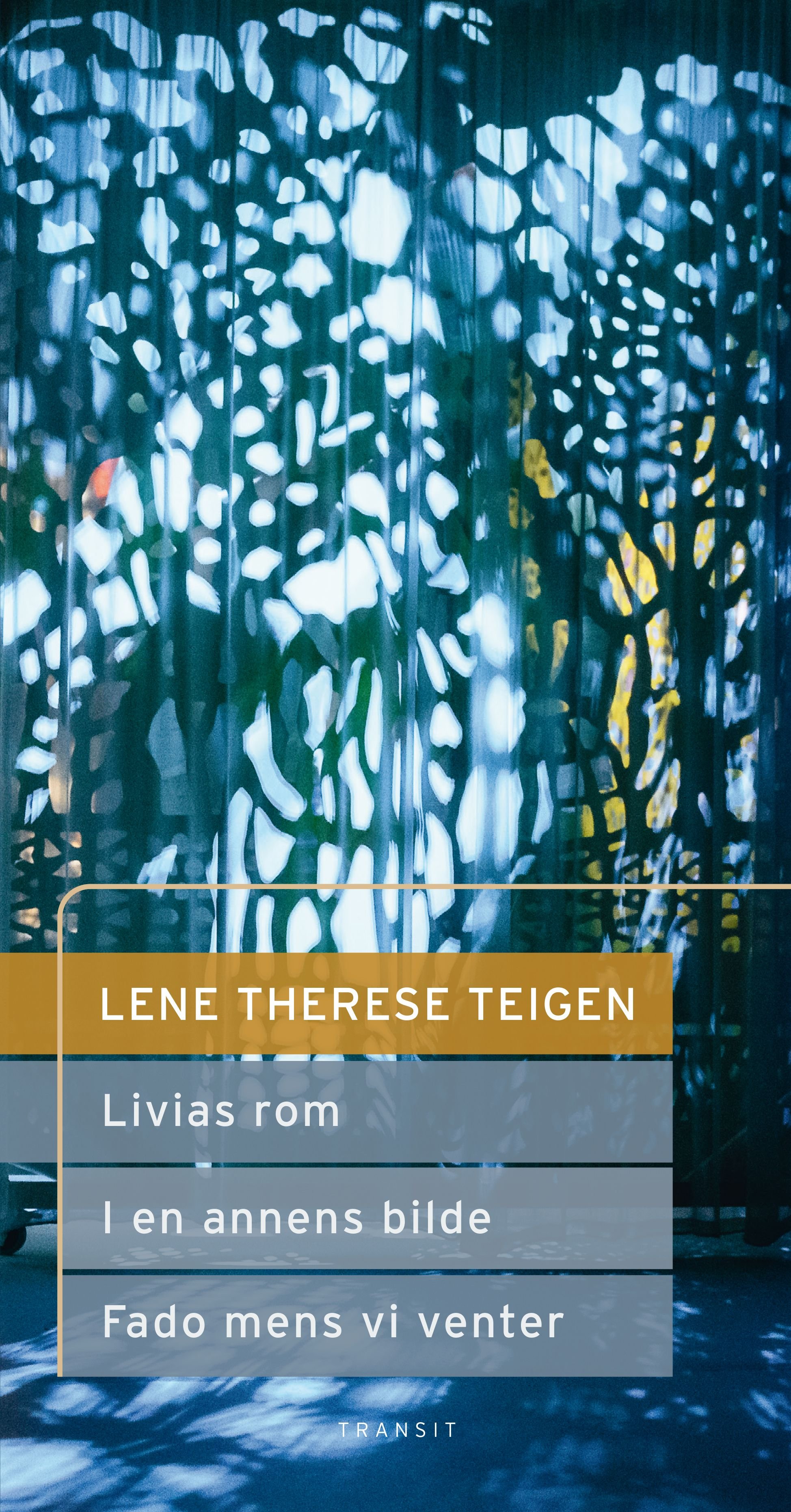 Livias rom ; I en annens bilde ; Fado mens vi venter