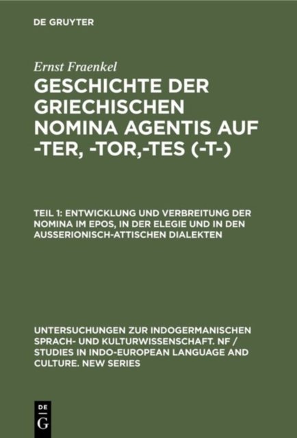 Entwicklung Und Verbreitung Der Nomina Im Epos, in Der Elegie Und in Den Außerionisch-Attischen Dialekten