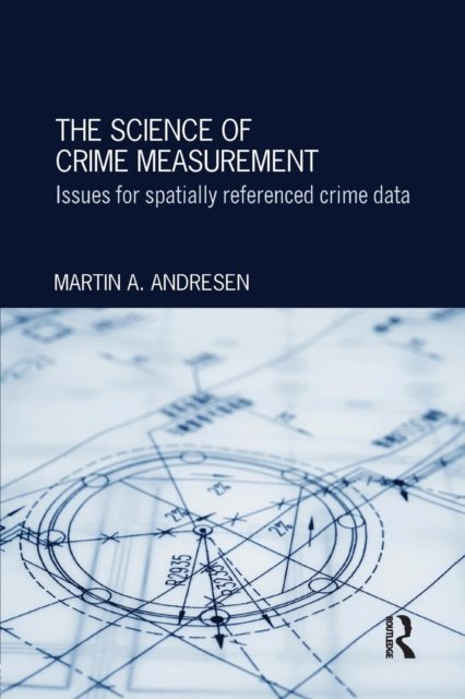 The Science of Crime Measurement