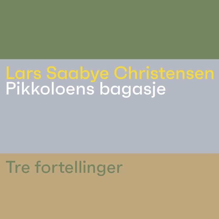 Pikkoloens bagasje - tre fortellinger