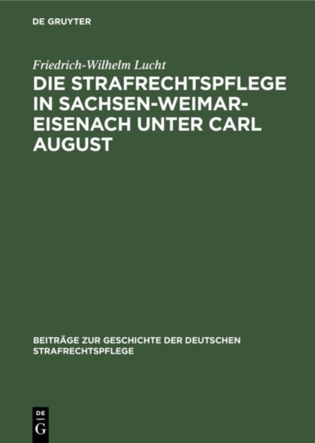 Strafrechtspflege in Sachsen-Weimar-Eisenach unter Carl August