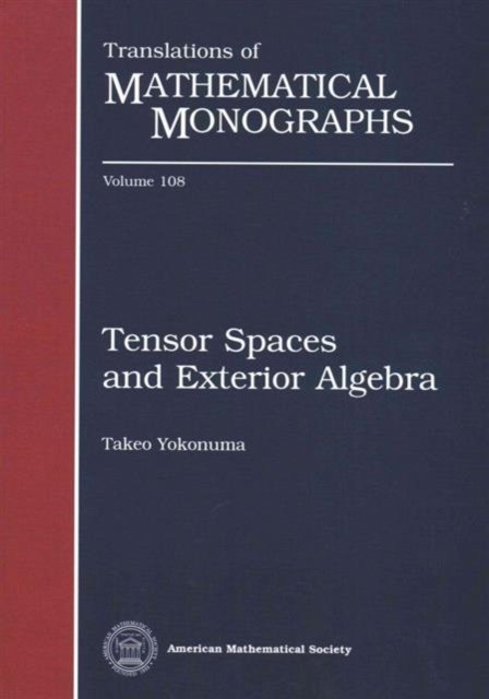 Tensor Spaces and Exterior Algebra