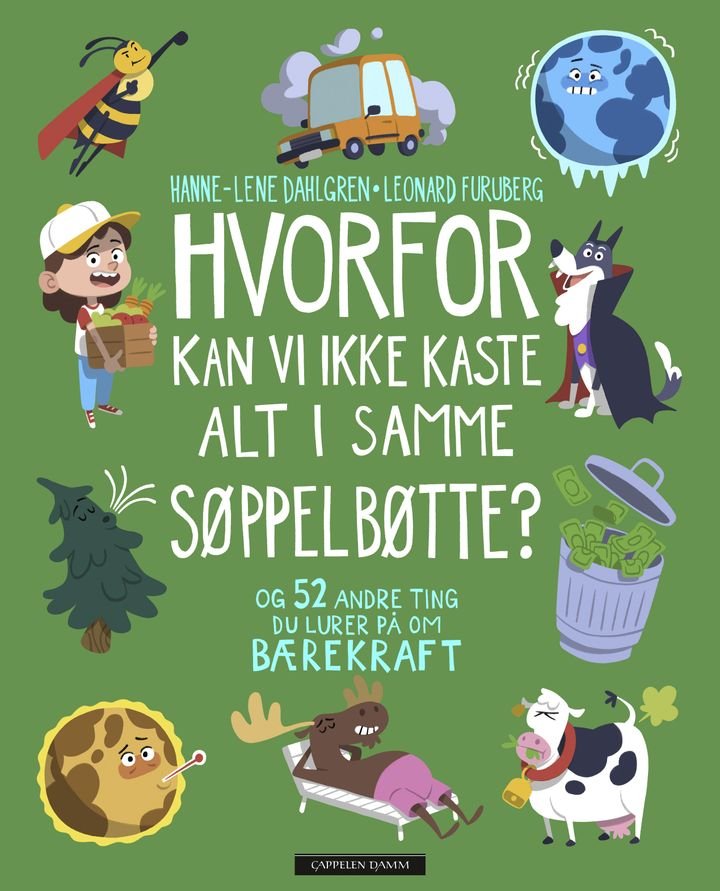 Hvorfor kan vi ikke kaste alt i samme søppelbøtte? - og 52 andre ting du lurer på om bærekraft