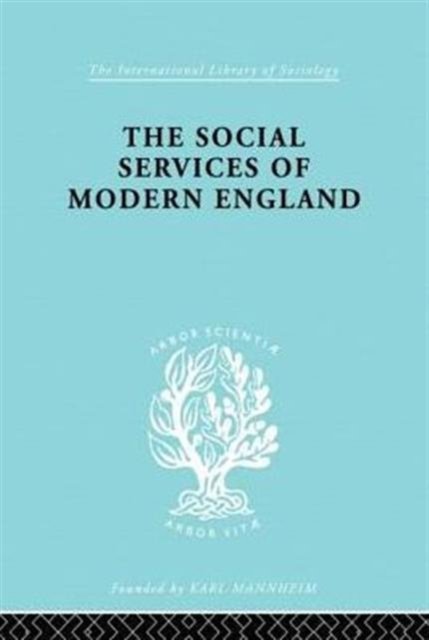 The Social Services of Modern England