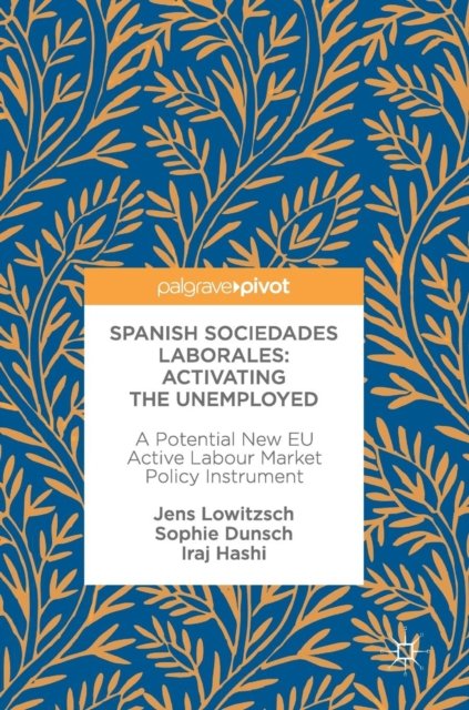 Spanish Sociedades Laborales—Activating the Unemployed
