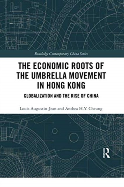 The Economic Roots of the Umbrella Movement in Hong Kong
