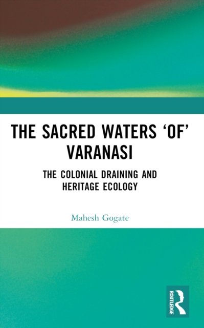 The Sacred Waters ''of'' Varanasi