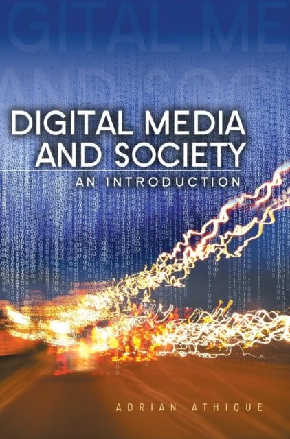 Digital Media and Society