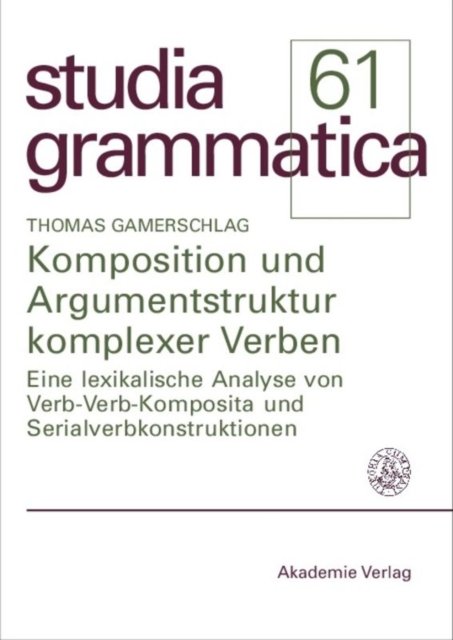 Komposition Und Argumentstruktur Komplexer Verben