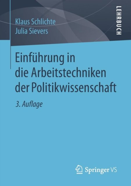 Einfuhrung in die Arbeitstechniken der Politikwissenschaft